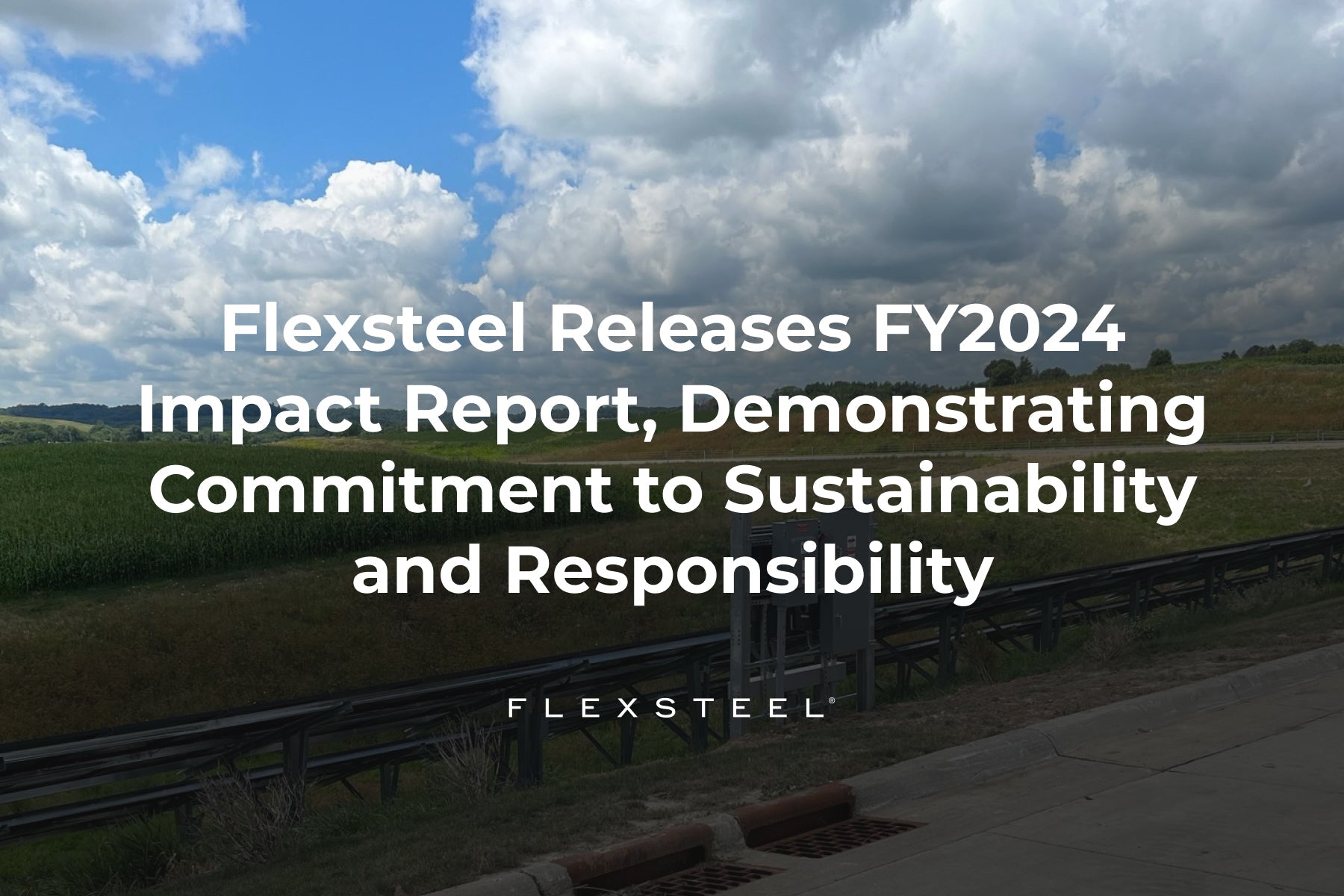 Flexsteel Releases FY2024 Impact Report, Demonstrating Commitment to Sustainability and Responsibility